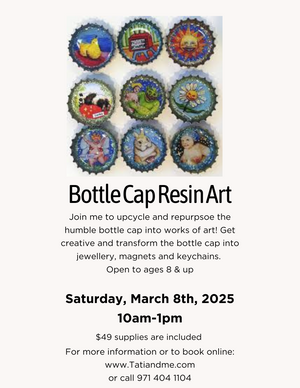 Bottle Cap Upcycling Crafts- 3/8/2025 (10am-1pm)